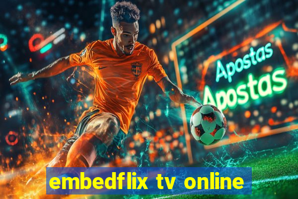 embedflix tv online